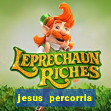 jesus percorria todas as cidades caminho neocatecumenal